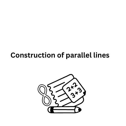 Construction of parallel lines 